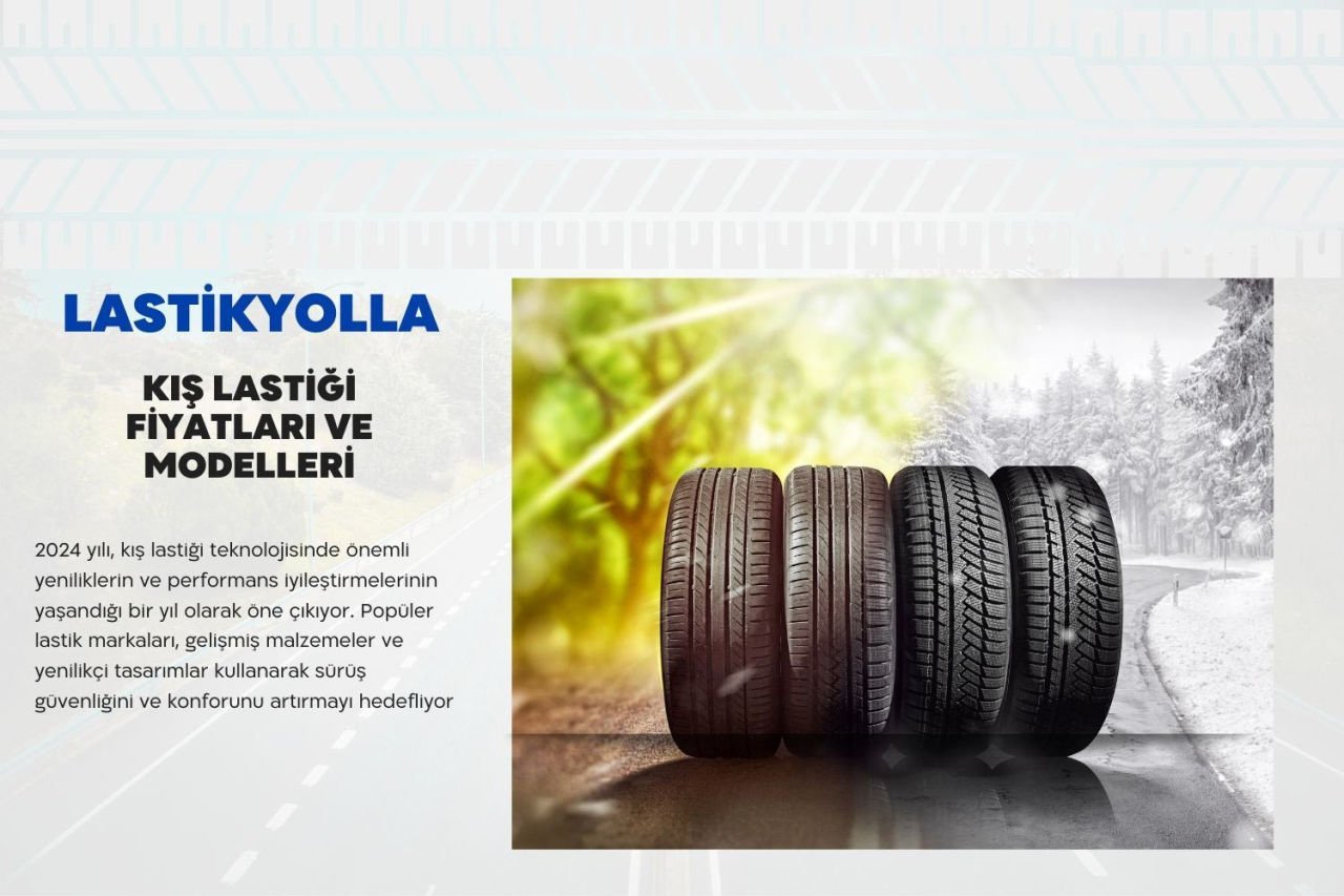 Kış Lastiği Fiyatları ve Modelleri 2025